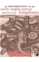 An Archaeology of the Early Anglo-Saxon Kingdoms