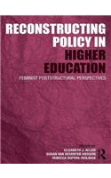 Reconstructing Policy in Higher Education