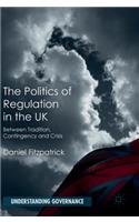 Politics of Regulation in the UK