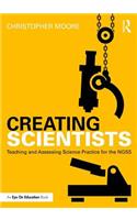 Creating Scientists: Teaching and Assessing Science Practice for the NGSS