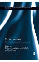 Mobile Narratives: Travel, Migration, and Transculturation