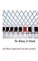 The History of Ireland.
