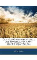 Homoopathische Arzt ALS Hausfreund...