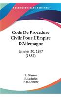 Code De Procedure Civile Pour L'Empire D'Allemagne