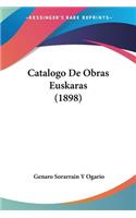 Catalogo De Obras Euskaras (1898)