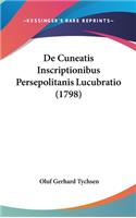 de Cuneatis Inscriptionibus Persepolitanis Lucubratio (1798)