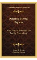 Dynamic Mental Hygiene