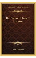 The Poems of Josie T. Hatman