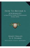 How to Become a Journalist