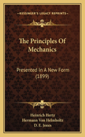 The Principles Of Mechanics: Presented In A New Form (1899)