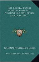 Joh. Nicolai Funcii Marburgensis Pro Phaedro Ejusque Fabulis Apologia (1747)