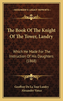 The Book Of The Knight Of The Tower, Landry