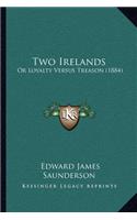 Two Irelands