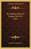 Clothing Workers Of Chicago, 1910-1922 (1922)