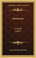 Fortescue: A Novel (1847)