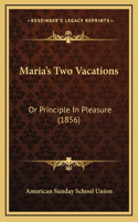 Maria's Two Vacations