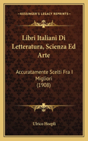 Libri Italiani Di Letteratura, Scienza Ed Arte