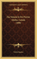 Das Notariat In Der Provinz Quebec, Canada (1890)