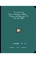 Progetto Di Riordinamento Per Le Pubbliche Librerie Di Firenze (1848)