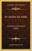 De Tal Palo Tal Astilla