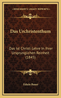Das Urchristenthum