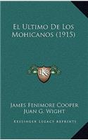 Ultimo De Los Mohicanos (1915)