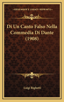 Di Un Canto Falso Nella Commedia Di Dante (1908)