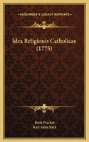 Idea Religionis Catholicae (1775)