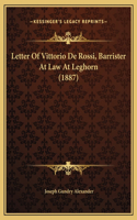 Letter Of Vittorio De Rossi, Barrister At Law At Leghorn (1887)