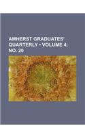 Amherst Graduates' Quarterly (Volume 4; No. 20): (English)