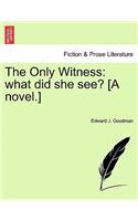 The Only Witness