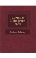 Curiosit S Bibliographiques