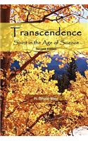 Transcendence, Spirit in the Age of Science, Second Edition