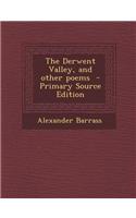 The Derwent Valley, and Other Poems