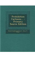 Prohibition Cartoons...