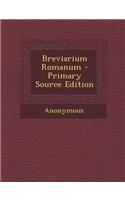 Breviarium Romanum - Primary Source Edition