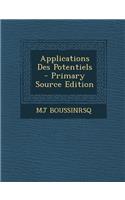 Applications Des Potentiels - Primary Source Edition