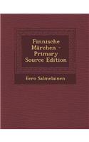 Finnische Marchen - Primary Source Edition