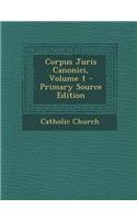Corpus Juris Canonici, Volume 1