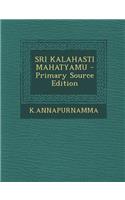 Sri Kalahasti Mahatyamu - Primary Source Edition