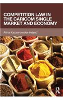 Competition Law in the CARICOM Single Market and Economy