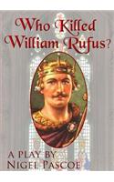 Who Killed William Rufus?