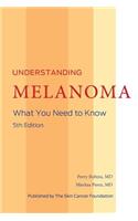 Understanding Melanoma