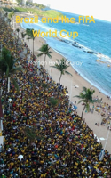 Brazil and The FIFA World Cup. (Colour Photo Version).: (English)