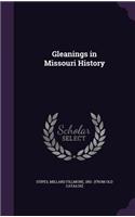 Gleanings in Missouri History