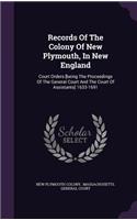 Records Of The Colony Of New Plymouth, In New England