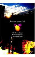 The Seed Bridge: Collected Poems