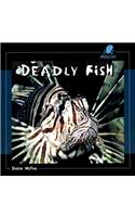 Deadly Fish: (Poison!)
