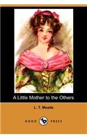 Little Mother to the Others (Dodo Press)