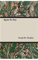 Spain To-Day